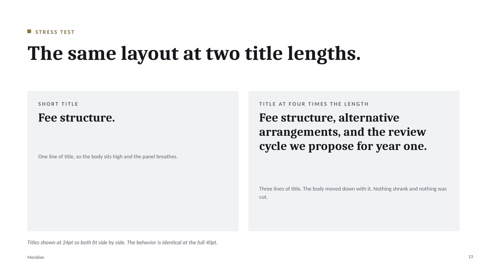 Slide showing one layout tested with a short title and a much longer title side by side, with the body text sitting lower in the longer version