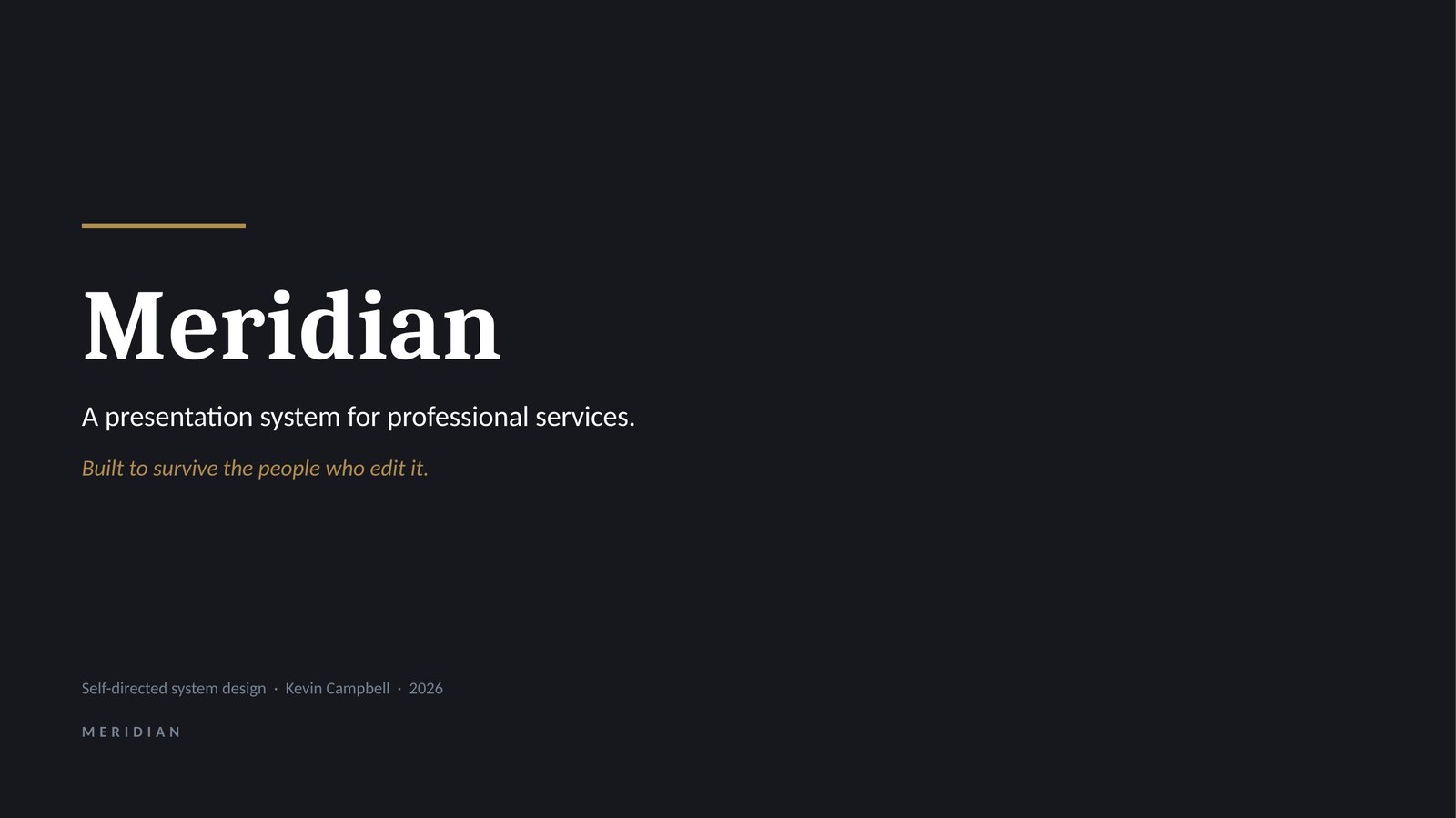 Meridian title slide, dark ink background with the wordmark in Cambria and a brass rule